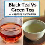 Green Tea vs Black Tea